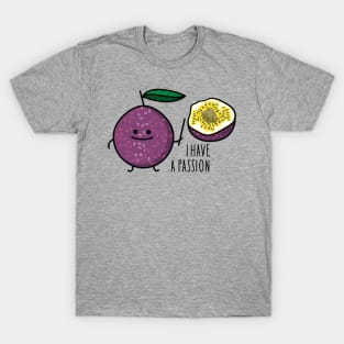 Funny passion fruit passion T-Shirt